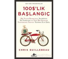 100 $lık Başlangıç - Chris Guillebeau - Pegasus Yayınları