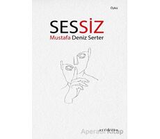 Sessiz - Mustafa Deniz Serter - Ayrıkotu Yayınları