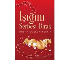 Işığını Serbest Bırak - Büşra Coşkun Keskin - Müptela Yayınları