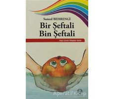 Bir Şeftali Bin Şeftali - Samed Behrengi - Arya Yayıncılık