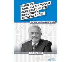 Kimyasaldan Gıdaya Doz ve Risk - Ali Esat Karakaya - The Kitap