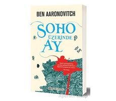 Soho Üzerinde Ay - Ben Aaronovitch - Epsilon Yayınevi