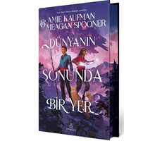 Dünyanın Sonunda Bir Yer (Ciltli Özel Baskı) - Meagan Spooner - Ephesus Yayınları