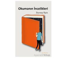 Okumanın İncelikleri - Zeynep Eşin - Ayrıkotu Yayınları