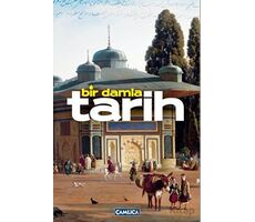 Bir Damla Tarih - Yasin Özkan - Çamlıca Basım Yayın