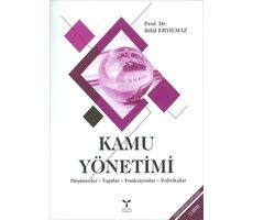 Kamu Yönetimi 11.Baskı - Bilal Eryılmaz - Umuttepe Yayınları