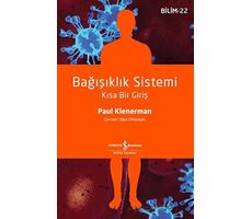 Bağışıklık Sistemi - Kısa Bir Giriş - Paul Klenerman - İş Bankası Kültür Yayınları