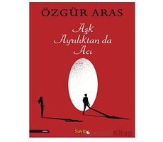 Aşk Ayrılıktan da Acı - Özgür Aras - İnkılap Kitabevi