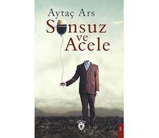 Sonsuz ve Acele - Aytaç Ars - Dorlion Yayınları