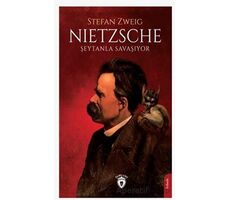 Nietzsche Şeytanla Savaşıyor - Stefan Zweig - Dorlion Yayınları