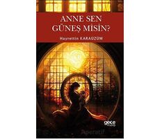 Anne Sen Güneş Misin? - Hayrettin Karaüzüm - Gece Kitaplığı