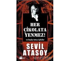 Her Çikolata Yenmez - Sevil Atasoy - Doğan Kitap