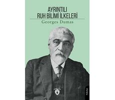 Ayrıntılı Ruh Bilimi İlkeleri - Georges Dumas - Dorlion Yayınları