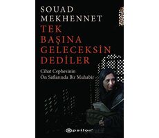 Tek Başına Geleceksin Dediler - Souad Mekhennet - Epsilon Yayınevi