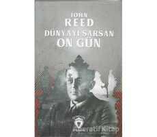 Dünyayı Sarsan On Gün - John Reed - Dorlion Yayınları