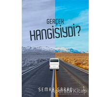 Gerçek Hangisiydi? - Semra Saraç - İkinci Adam Yayınları