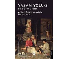 Yaşam Yolu -2 - Anton Semyonovich Makarenko - Dorlion Yayınları