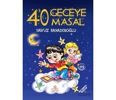 40 Geceye 40 Masal - Yavuz Bahadıroğlu - Nesil Çocuk Yayınları