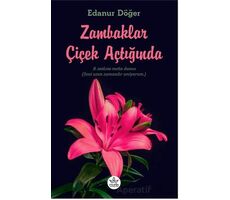 Zambaklar Çiçek Açtığında - Edanur Döğer - Elpis Yayınları