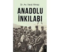 Anadolu İnkılabı - Faruk Yılmaz - Dorlion Yayınları