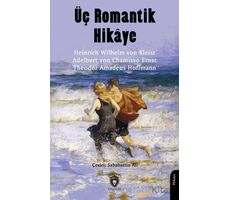 Üç Romantik Hikaye - Kolektif - Dorlion Yayınları