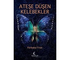 Ateşe Düşen Kelebekler - Ferbaba Fırat - Köknar Kitap