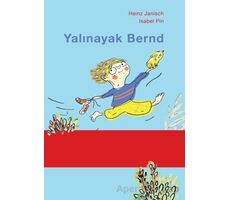 Yalınayak Bernd - Heinz Janisch - Martı Çocuk Yayınları