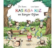 Kasırga Kız ve Sünger Oğlan - Ilan Brenman - İlksatır Yayınevi