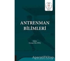 Antrenman Bilimleri - Zeynep Filiz Dinç - Akademisyen Kitabevi