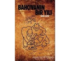 Bahçıvanın Bir Yılı - Karel Çapek - Altıkırkbeş Yayınları