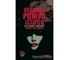 Veronica Pompa İstiyor - Mehmet Ada Öztekin - Altıkırkbeş Yayınları