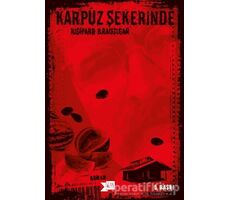 Karpuz Şekerinde - Richard Brautigan - Altıkırkbeş Yayınları