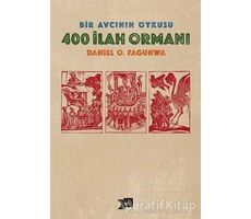 400 İlah Ormanı - Daniel O. Fagunwa - Altıkırkbeş Yayınları