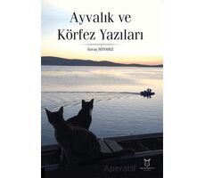 Ayvalık ve Körfez Yazıları - Savaş Sönmez - Akademisyen Kitabevi