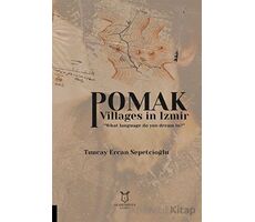 Pomak Villages in Izmir - Tuncay Ercan Sepetcioğlu - Akademisyen Kitabevi