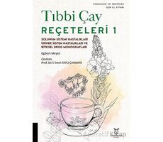 Tıbbi Çay Reçeteleri 1 - Egbert Meyer - Akademisyen Kitabevi