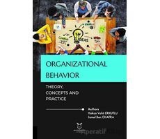 Organizational Behavior: Theory, Concepts and Practice - Jamel Ben Chafra - Akademisyen Kitabevi