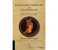 Kilikyanın Tanrıları ve Yöneticileri - William Burckharot Barker - Akademisyen Kitabevi