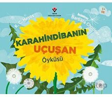 Karahindibanın Uçuşan Öyküsü - K. C. Hayes - TÜBİTAK Yayınları