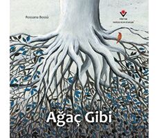 Ağaç Gibi - Rossana Bossu - TÜBİTAK Yayınları