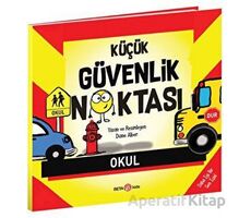 Küçük Güvenlik Noktası - Diane Alber - Beta Kids