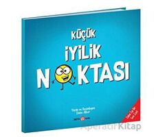 Küçük İyilik Noktası - Diane Alber - Beta Kids