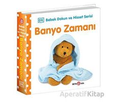 Banyo Zamanı 0-2 Yaş Bebek Dokun Hisset - Kolektif - Beta Kids