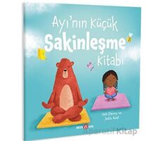 Ayı’nın Küçük Sakinleşme Kitabı - Seb Davey - Beta Kids