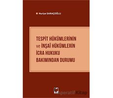 Tespit Hükümlerinin ve İnşai Hükümlerin İcra Hukuku Bakımından Durumu