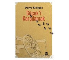 Göçeki Karşılamak - Derya Kızılgöz - Rönesans Yayınları