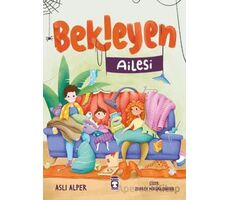 Bekleyen Ailesi - Aslı Alper - Timaş Çocuk