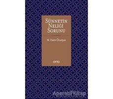 Sünnetin Neliği Sorunu - Muhammed Yusuf Guraya - Otto Yayınları