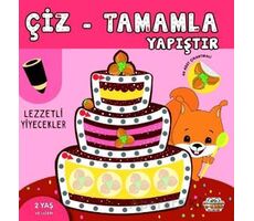 Çiz - Tamamla - Yapıştır Lezzetli Yiyecekler - Kolektif - 0-6 Yaş Yayınları