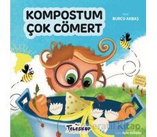 Kompostum Çok Cömert - Burcu Akbaş - Teleskop Popüler Bilim